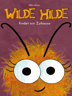 cover image of Wilde Hilde findet ein Zuhause